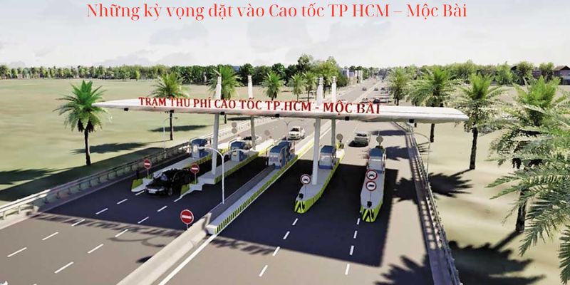 Những kỳ vọng đặt vào Cao tốc TP HCM – Mộc Bài